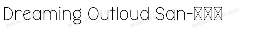 Dreaming Outloud San字体转换
